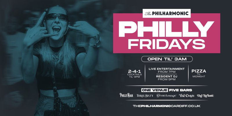 Thumbnail for the event happenning every friday at The Philharmonic CARDIFF : Philly Fridays