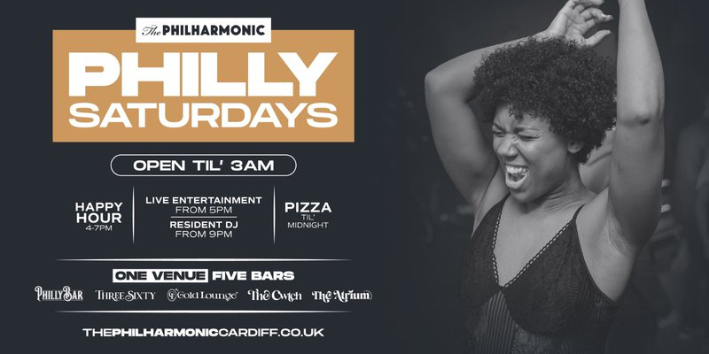Thumbnail for the event happenning every saturday at The Philharmonic CARDIFF : Philly Saturdays